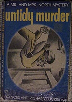 Untidy Murder by Frances Lockridge, Richard Lockridge