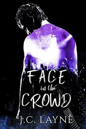 Face in the Crowd by J.C. Layne
