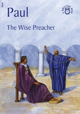 Paul: The Wise Preacher by Carine MacKenzie