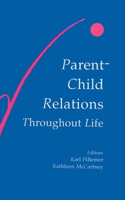 Parent-child Relations Throughout Life by 