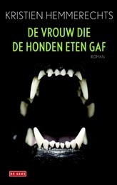 De vrouw die de honden eten gaf by Kristien Hemmerechts