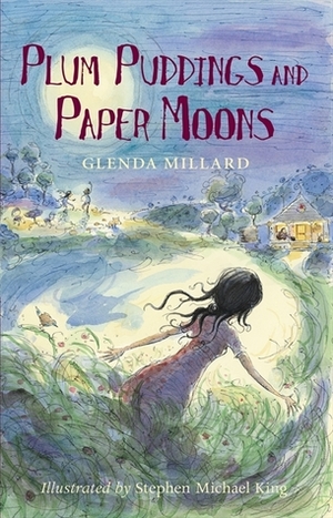Plum Puddings and Paper Moons by Stephen Michael King, Glenda Millard