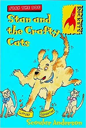 Stan And The Crafty Cats by Scoular Anderson