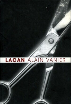 Lacan by Susan Fairfield, Alain Vanier