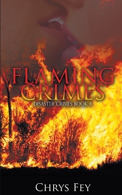 Flaming Crimes by Chrys Fey