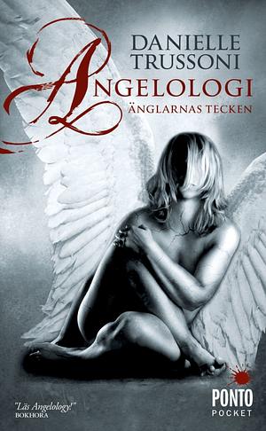 Angelologi : Änglarnas tecken by Danielle Trussoni