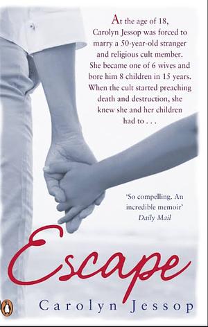 Escape by Carolyn Jessop