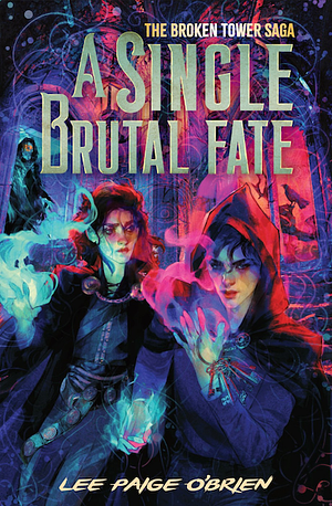 A Single Brutal Fate by Lee Paige O'Brien