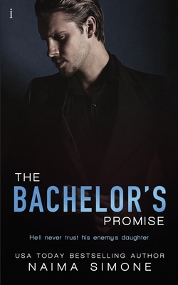 The Bachelor's Promise by Naima Simone