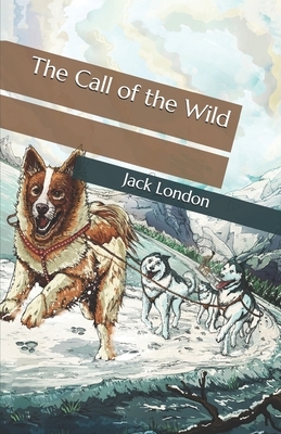 The Call of the Wild by Jack London