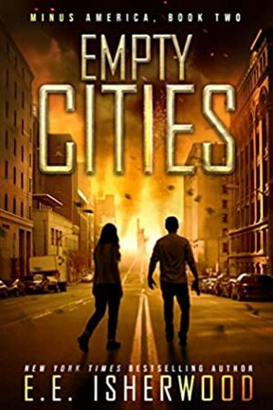 Empty Cities by E.E. Isherwood