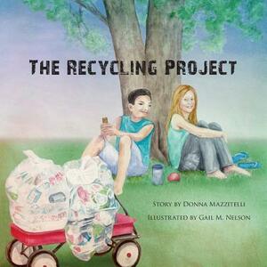 The Recycling Project by Donna Mazzitelli