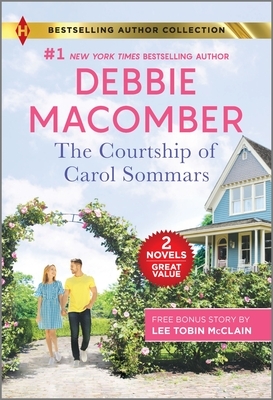 The Courtship of Carol Sommars & the Nanny's Secret Baby by Debbie Macomber, Lee Tobin McClain