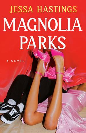 Magnolia Parks by Jessa Hastings