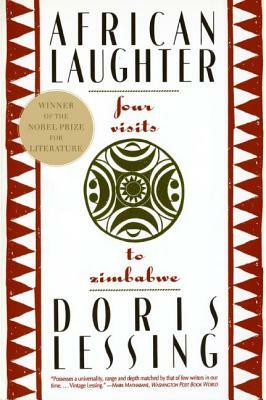 African Laughter: Four Visits to Zimbabwe by Doris Lessing
