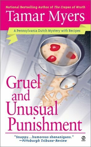 Gruel and Unusual Punishment by Tamar Myers