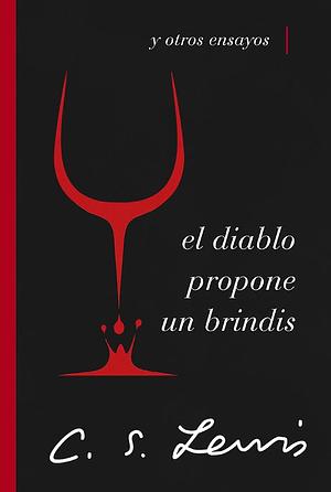 El diablo propone un brindis by C.S. Lewis