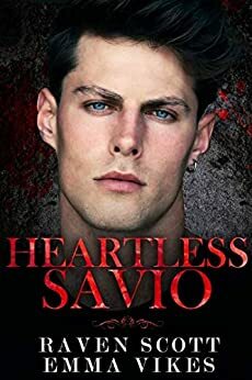 Heartless Savio by Emma Vikes, Raven Scott