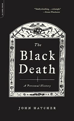 The Black Death: A Personal History by John Hatcher