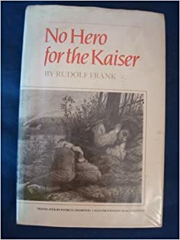 No Hero for the Kaiser by Rudolf Frank