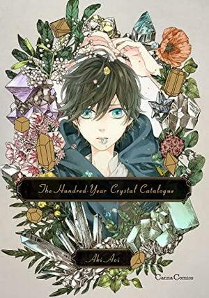 The Hundred-Year Crystal Catalogue (Yaoi Manga) Vol. 1 by Aki Aoi