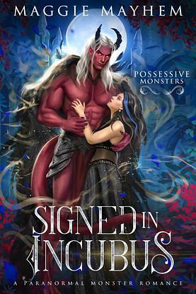 Signed In Incubus by Maggie Mayhem
