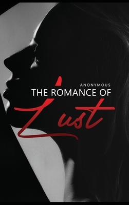 The Romance of Lust by 