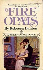 Fire Opals by Rebecca Danton, Janet Louise Roberts