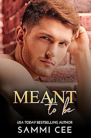 Meant to Be by Sammi Cee, Sammi Cee