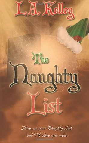 The Naughty List by L.A. Kelley