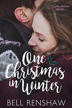 One Christmas In Winter by Bell Renshaw