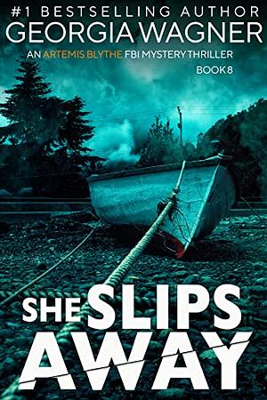 She Slips Away by Georgia Wagner