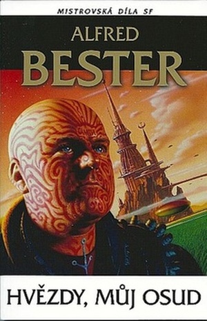 Hvězdy, můj osud by Alfred Bester