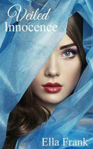 Veiled Innocence by J.F. Harding, Chelsea Hatfield, Ella Frank