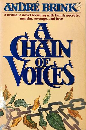 A Chain of Voices by André Brink