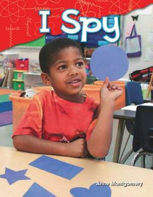 I Spy (Kindergarten) by Anne Montgomery