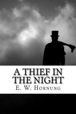 A Thief in the Night by E. W. Hornung