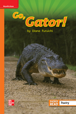 Reading Wonders Leveled Reader Go, Gator!: Approaching Unit 4 Week 3 Grade 1 by 