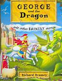 George and the Dragon and Other Saintly Stories by Richard Brassey