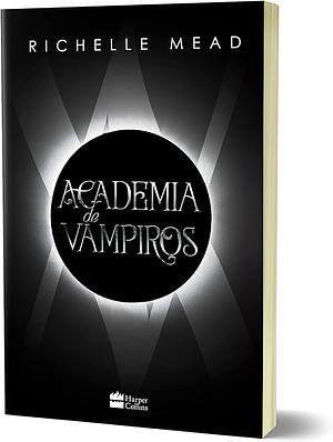 Academia de vampiros  by Richelle Mead