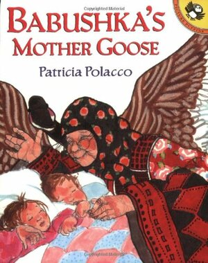 Babushka's Mother Goose by Patricia Polacco
