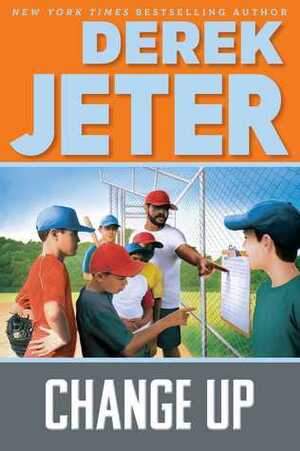 Derek Jeter Middle Grade #3 by Derek Jeter, Paul Mantell