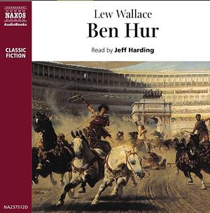 Ben-Hur: A Tale of the Christ by Lew Wallace