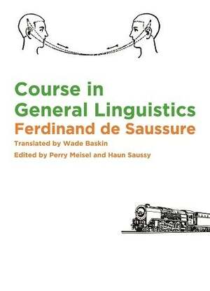 Course in General Linguistics by Ferdinand de Saussure