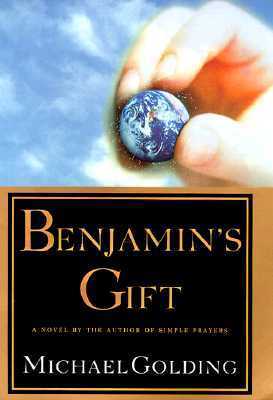 Benjamin's Gift by Michael Golding