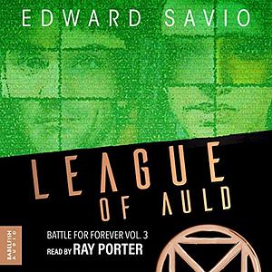 League of Auld by Edward Savio