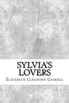 Sylvia's Lovers by Elizabeth Gaskell