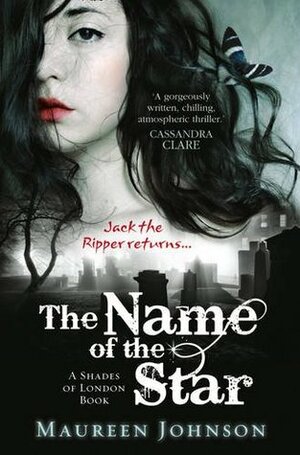 The Name of the Star by Maureen Johnson