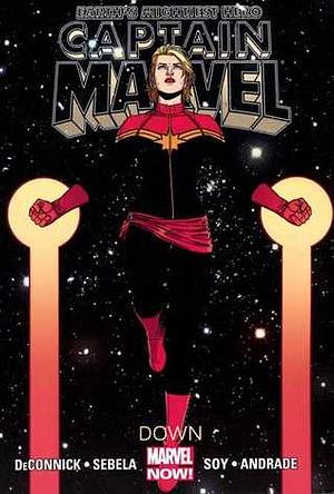 Captain Marvel, Volume 2: Down by Filipe Andrade, Christopher Sebela, Dexter Soy, Kelly Sue DeConnick
