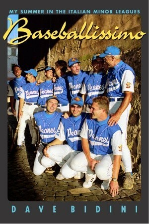 Baseballissimo by Dave Bidini